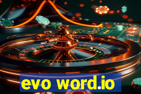 evo word.io